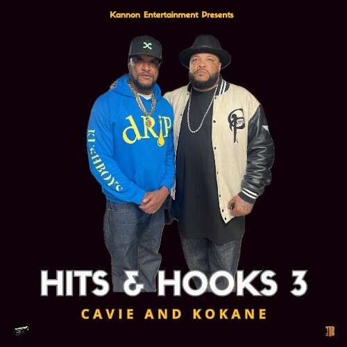Cavie & Kokane — Hits & Hooks Vol. 3 (2026)