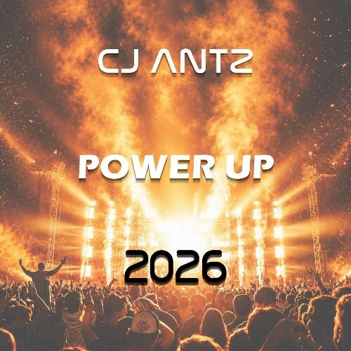  CJ Antz - Power Up 2026 (2026) 
