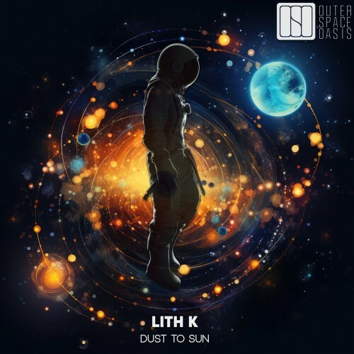  Lith K - Dust to Sun (2024) 