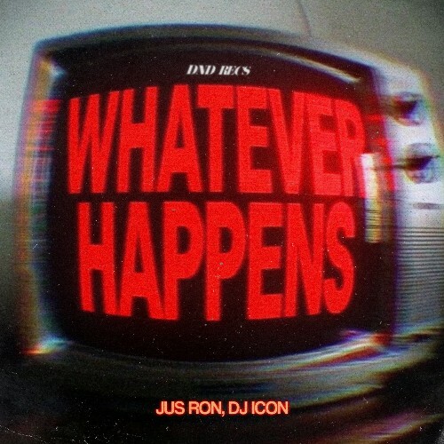  Jus Ron - Whatever Happens (2026) 