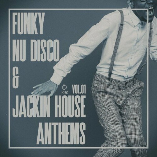 VA - Funky Nu Disco & Jackin House Anthems, Vol.01 (2024) (MP3) MEVB7YG_o