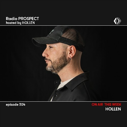  Hollen - Radio Prospect 304 (2024-04-08) 
