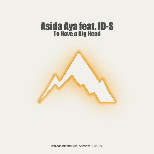  Asida Aya - To Have A Big Head (2026) 