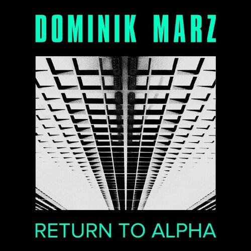  Dominik Marz - Return to Alpha (2024) 