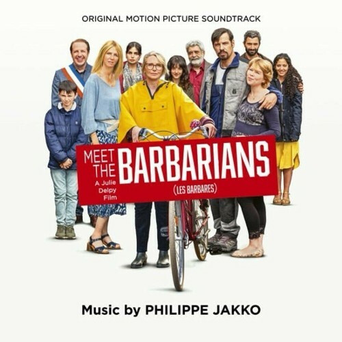 Philippe Jakko - Meet the Barbarians (Les barbares) (Original Motion Picture Soundtrack) (2024)