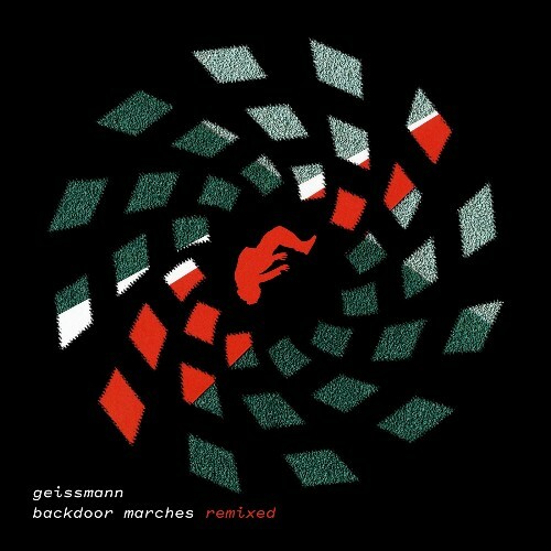 GEISSMANN — Backdoor Marches Remixes (2026)