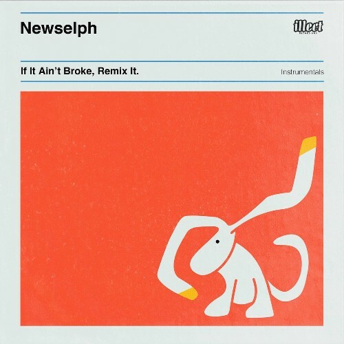  NewSelph - If It Aint Broke Remix It (Instrumentals) (2024) 