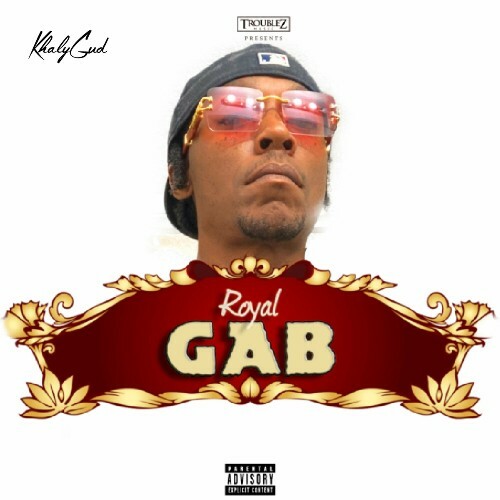  KhalyGud - Royal Gab (2024) 