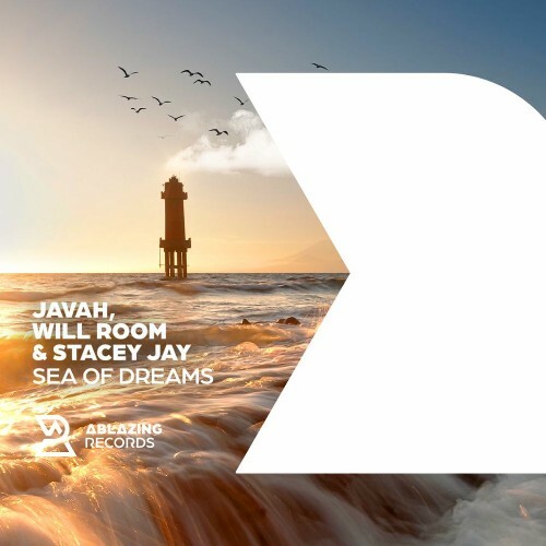  Javah & Will Room & Stacey Jay - Sea Of Dreams (2025) 