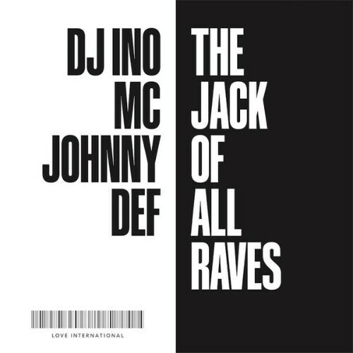  DJ Ino and MC Johnny Def - The Jack Of All Raves (2024) 