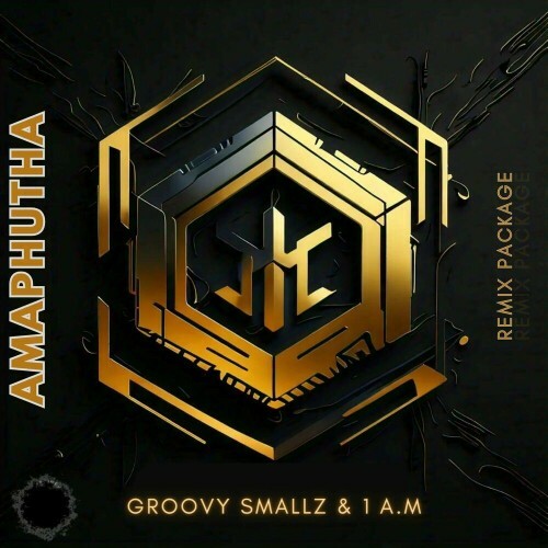  Groovy Smallz and 1AM - Amaphutha Remix Package (2025) 