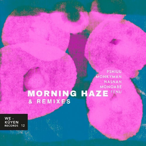  Monkyman, Pshiuu - Morning Haze Remixes (2024) 