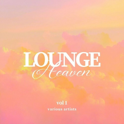  Lounge Heaven, Vol. 1 (2024) 