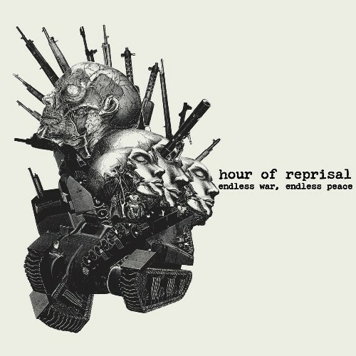  Hour Of Reprisal - Endless War, Endless Peace (2025) 