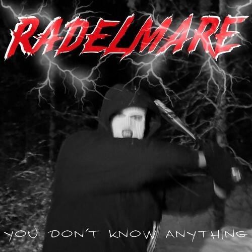  Radelmare - You Don't Know Anything (2025) 