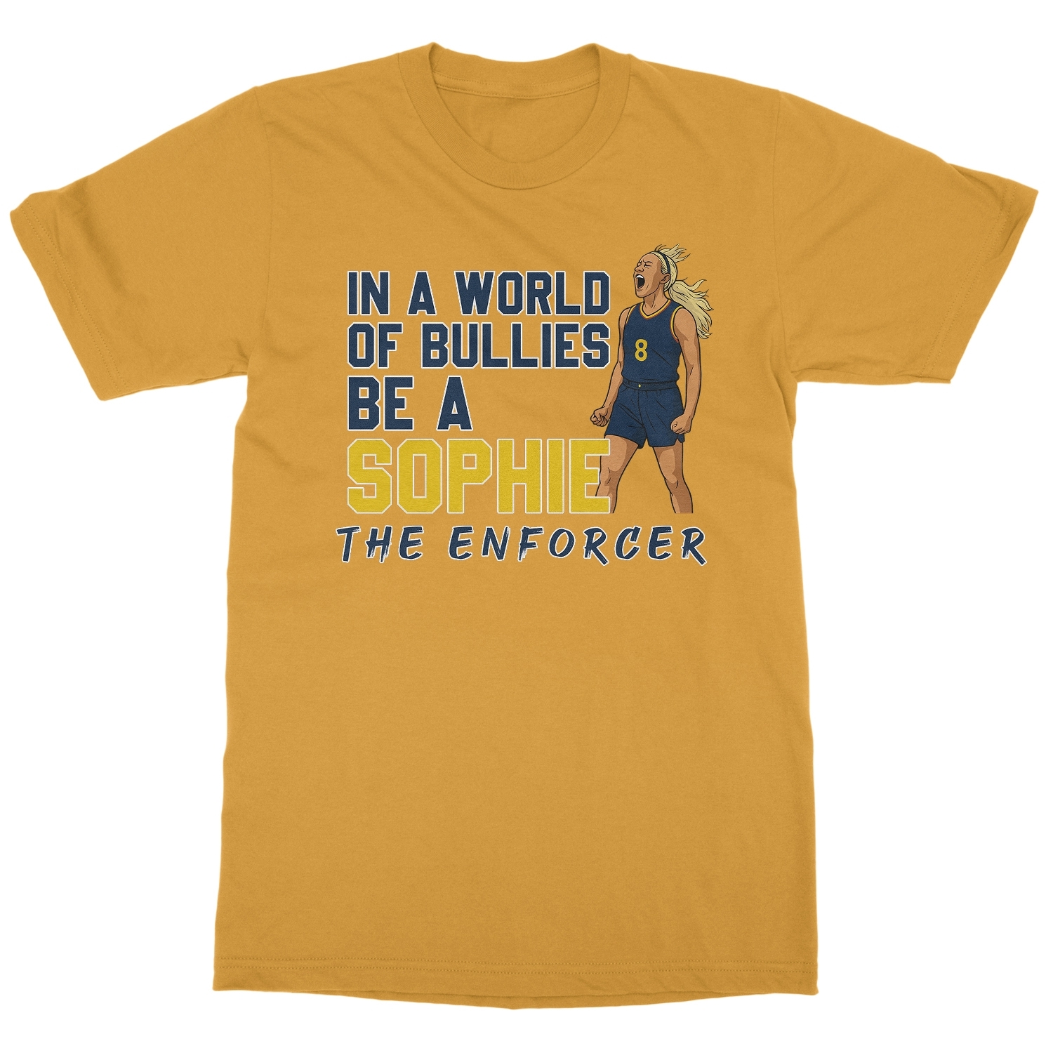 In A World Of Bullies Be A Sophie – Indiana Fans Unisex T-Shirt