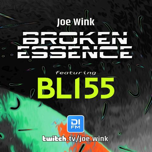  Joe Wink & Bliss - Broken Essence 131 (2024-10-27) 