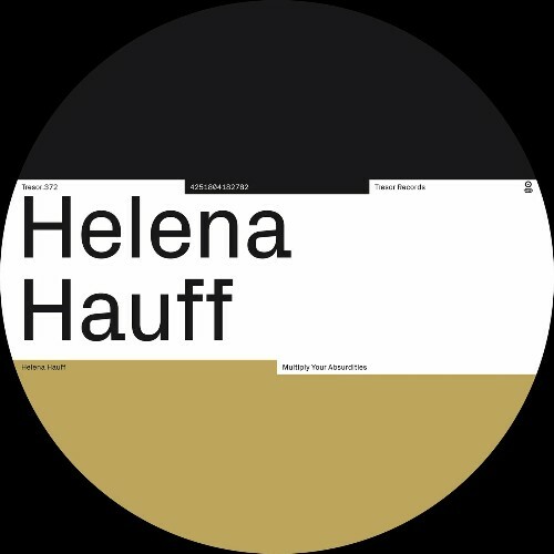  Helena Hauff - Multiply Your Absurdities (2024) 