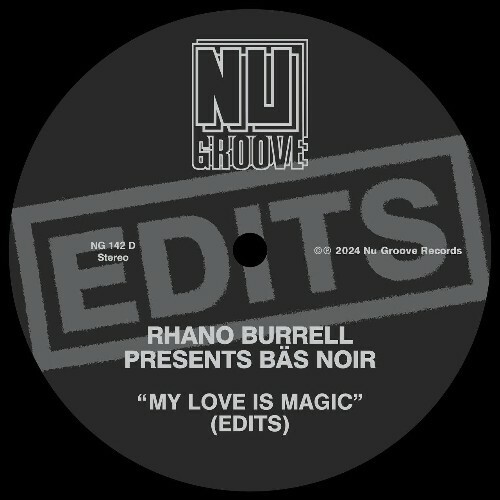  Rhano Burrell presents Bas Noir - My Love Is Magic (Edits) (2024) 