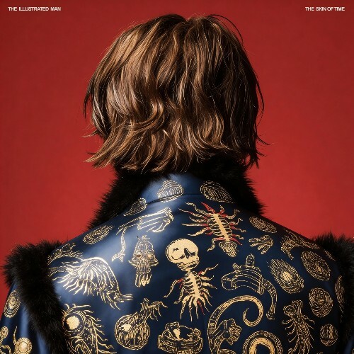 The Illustrated Man, Sasha Carassi - The Skin Of Time (2026) The Illustrated Man, Sasha Carassi - The Skin Of Time (2026)