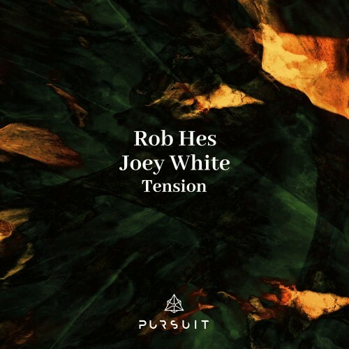  Rob Hes & Joey White - Tension (2023) 