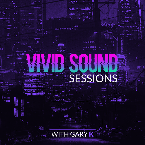  Gary K - Vivid Sound Sessions 135 (2024-07-04)  MEUH9ZX_o