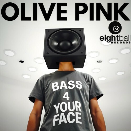  Olive Pink - Bass 4 Your Face (2026) 