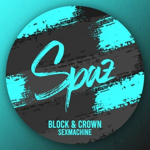  Block & Crown - Sexmachine (2024) 