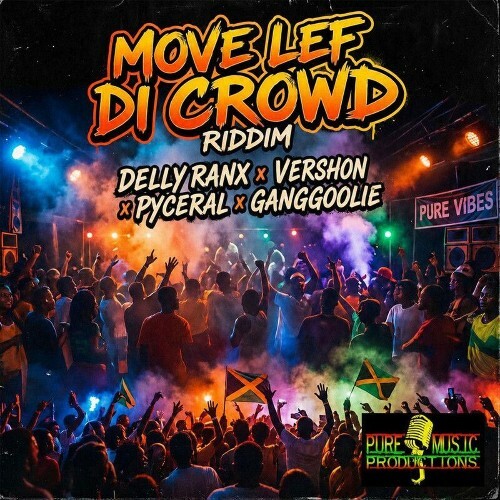  Move Lef Di Crowd Riddim (2026) 