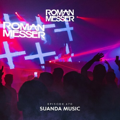  Roman Messer - Suanda Music 470 (2025-01-28) 