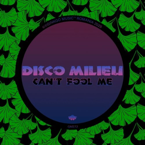  Disco Milieu - Can't Fool Me (2025) 