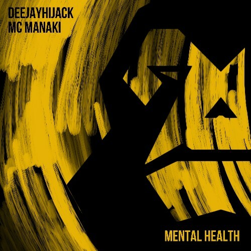  deejayhijack & MC Manaki - Mental Health (2026) 