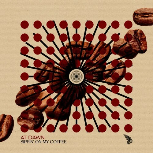  At Dawn - Sippin' on My Coffee (2024) 