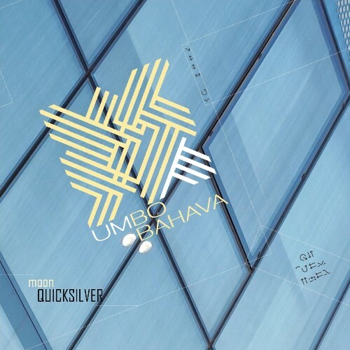 Umbo Bahava - Moon Quicksilver (2025) Umbo Bahava - Moon Quicksilver (2025)