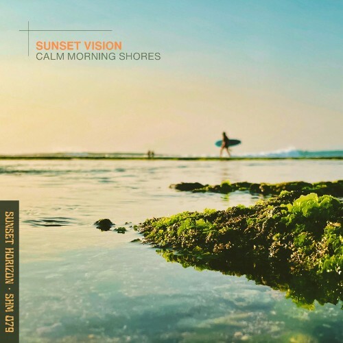 Sunset Vision - Calm Morning Shores (2026) Sunset Vision - Calm Morning Shores (2026)