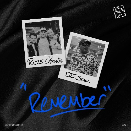  DJ Spen x RUZE x Chesster - Remember (2025) 
