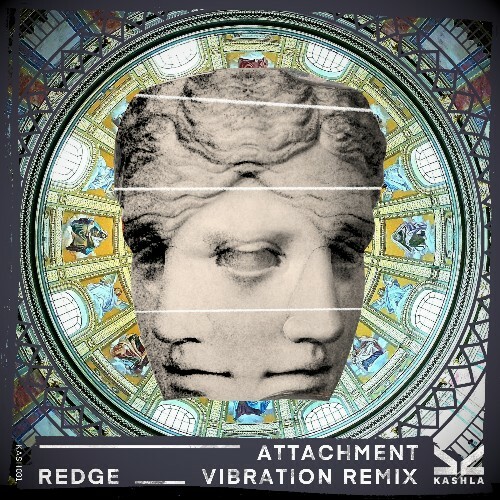  Redge - Attachment (Vibration Remix) (2025) 