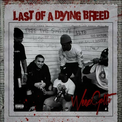  WeezGotti - Last Of A Dying Breed (2024) 