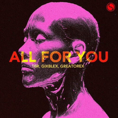  Tbr & GIXBLEX & GREATOREX - All For You (2025) 