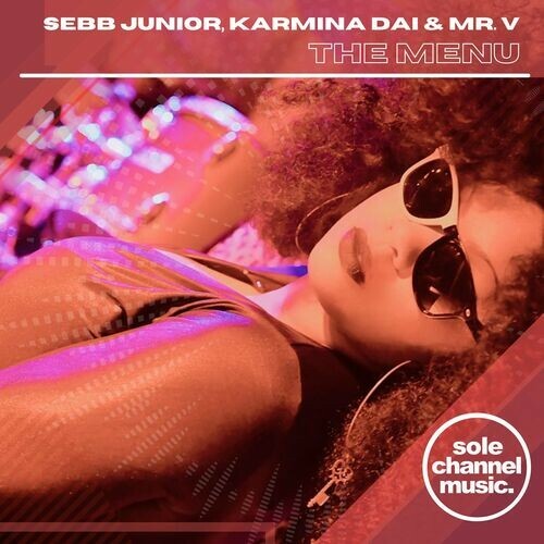  Sebb Junior feat Karmina Dai & Mr. V - The Menu (2023) 