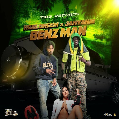  Real Dreem & Jahyanai - Benz Man (2025) 