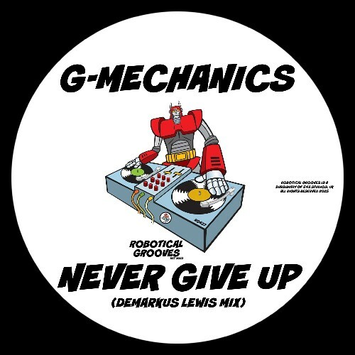  G-Mechanics - Never Give Up (2025) 