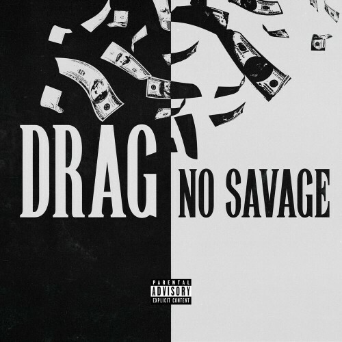  NO Savage - Drag (2025) 