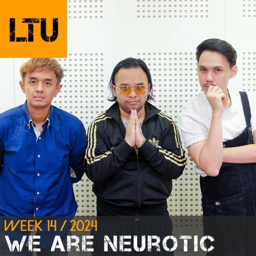  We Are Neurotic - Ltu Podcast Week 65 (2024-04-08) 
