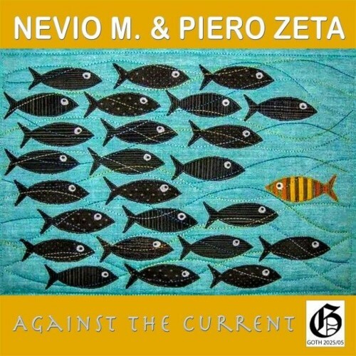  Nevio M. and Piero Zeta - Against the Current (2025) 