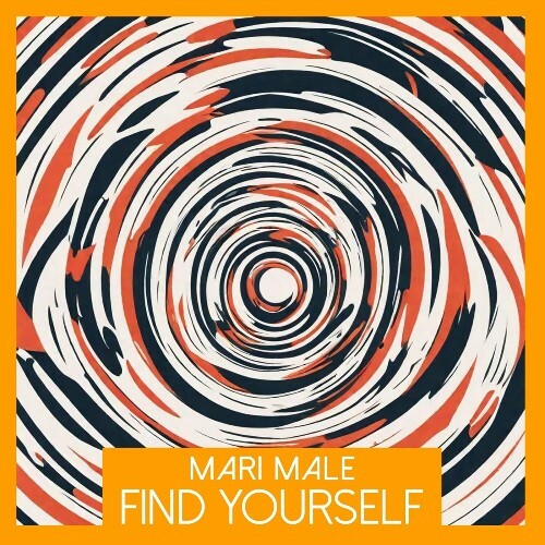  Mari MaLe - Find Yourself (2024) 