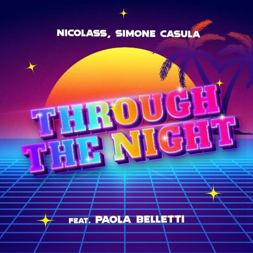  Nicolass & Simone Casula Feat Paola Belletti - Through The Night (2024)  MEUL87D_o