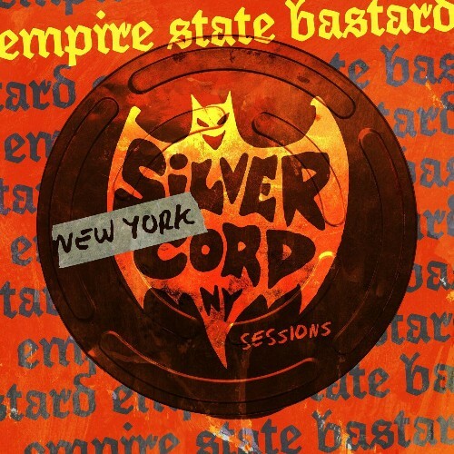 Empire State Bastard — Silver Cord Sessions (2024)