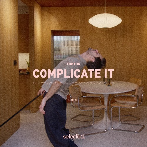 Tobtok - Complicate It (2024)