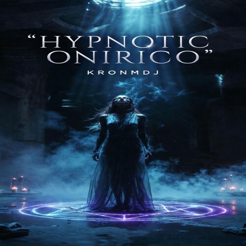  KronmDJ - Hypnotic Onirico (2026) 